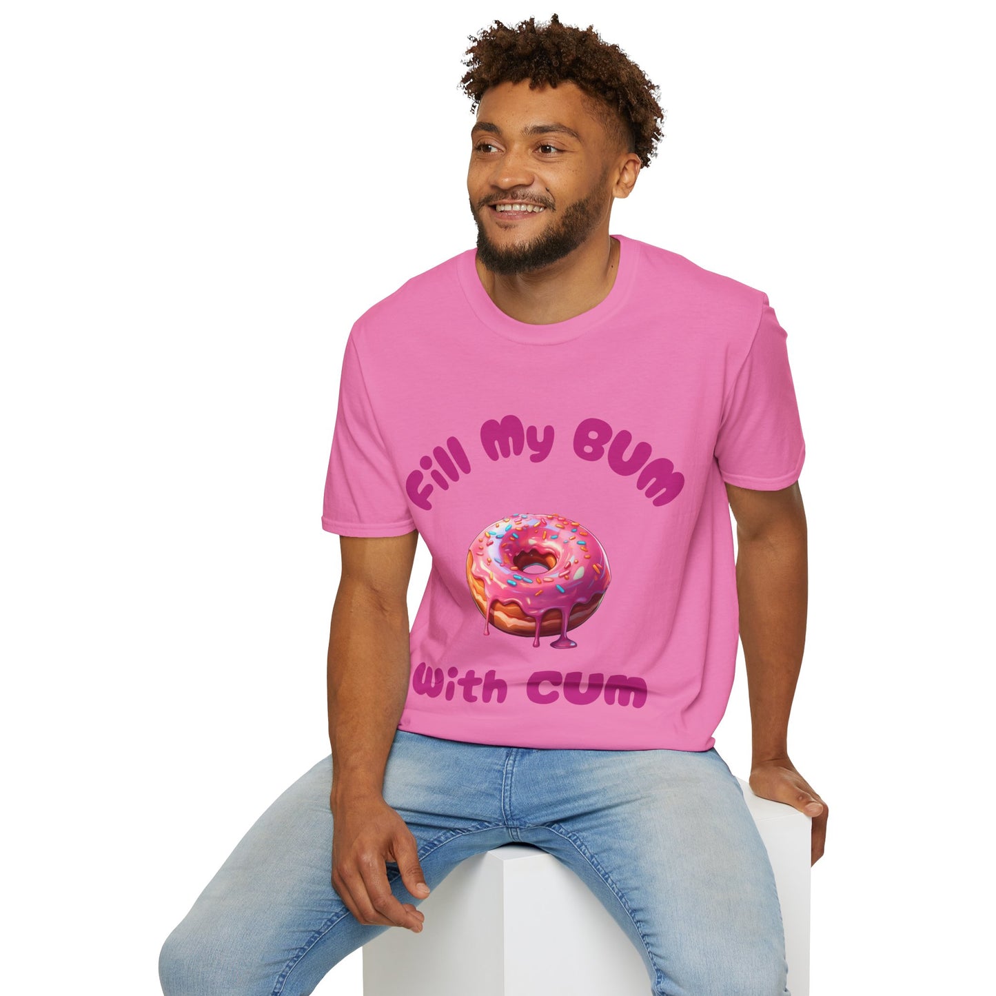Fill My Bum With Cum Tee