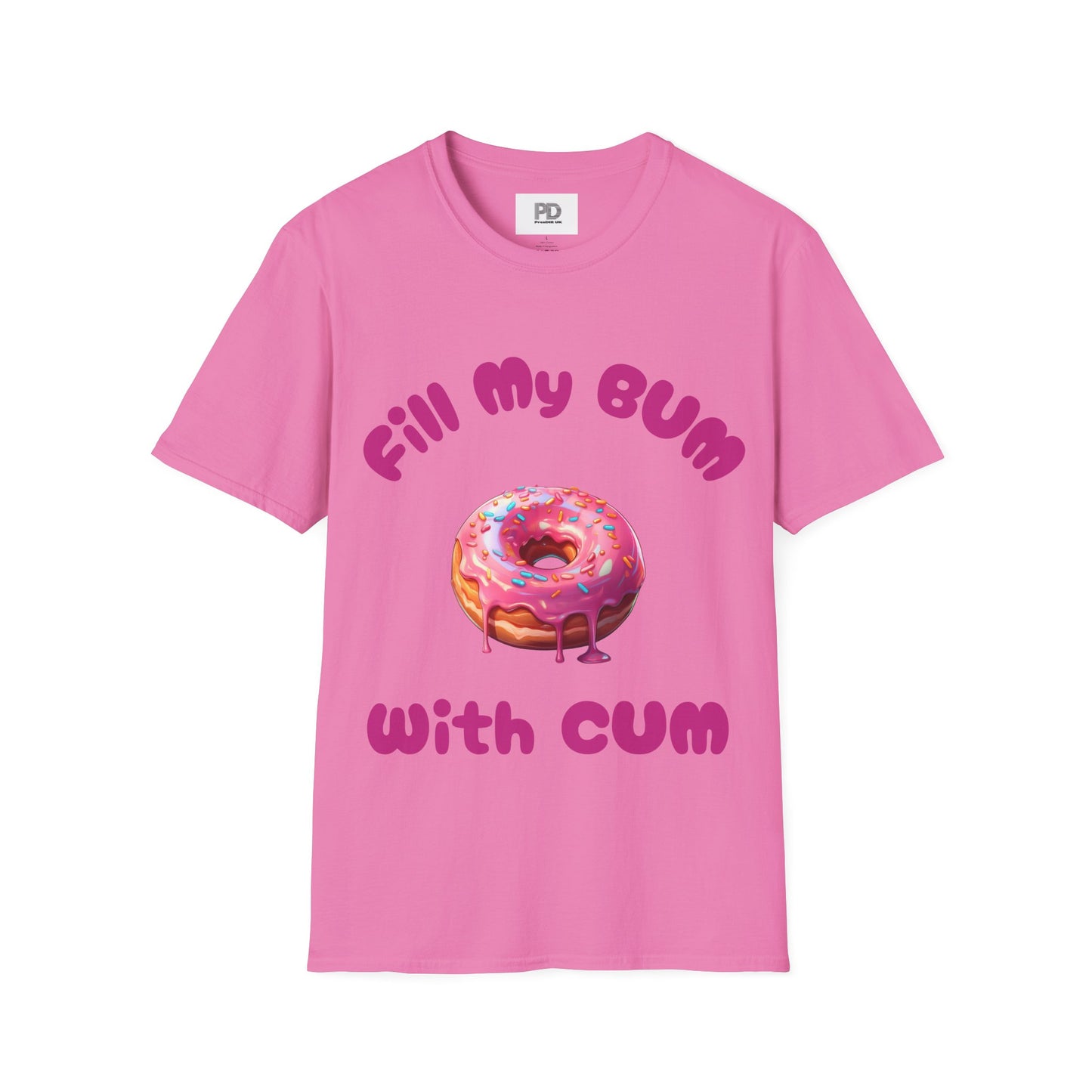 Fill My Bum With Cum Tee