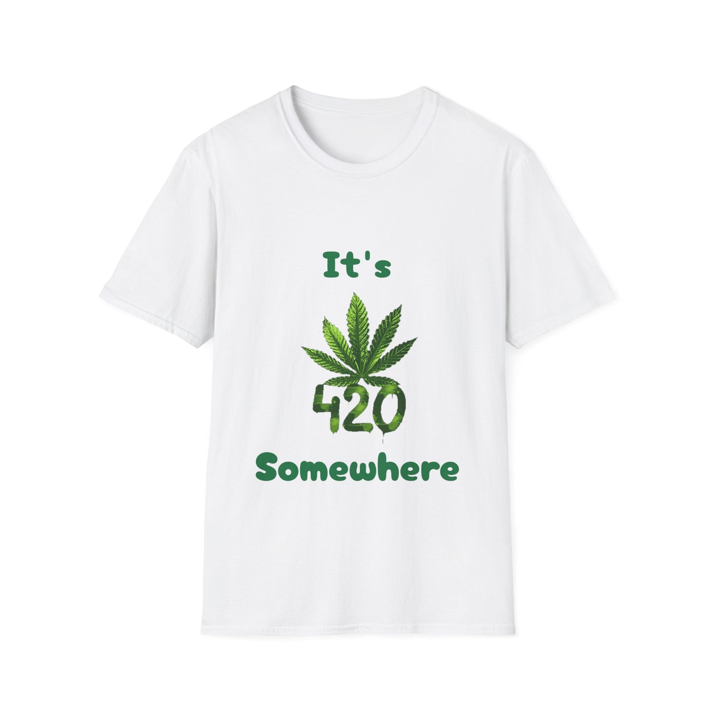 It's 420 Somewhere Unisex T-Shirt
