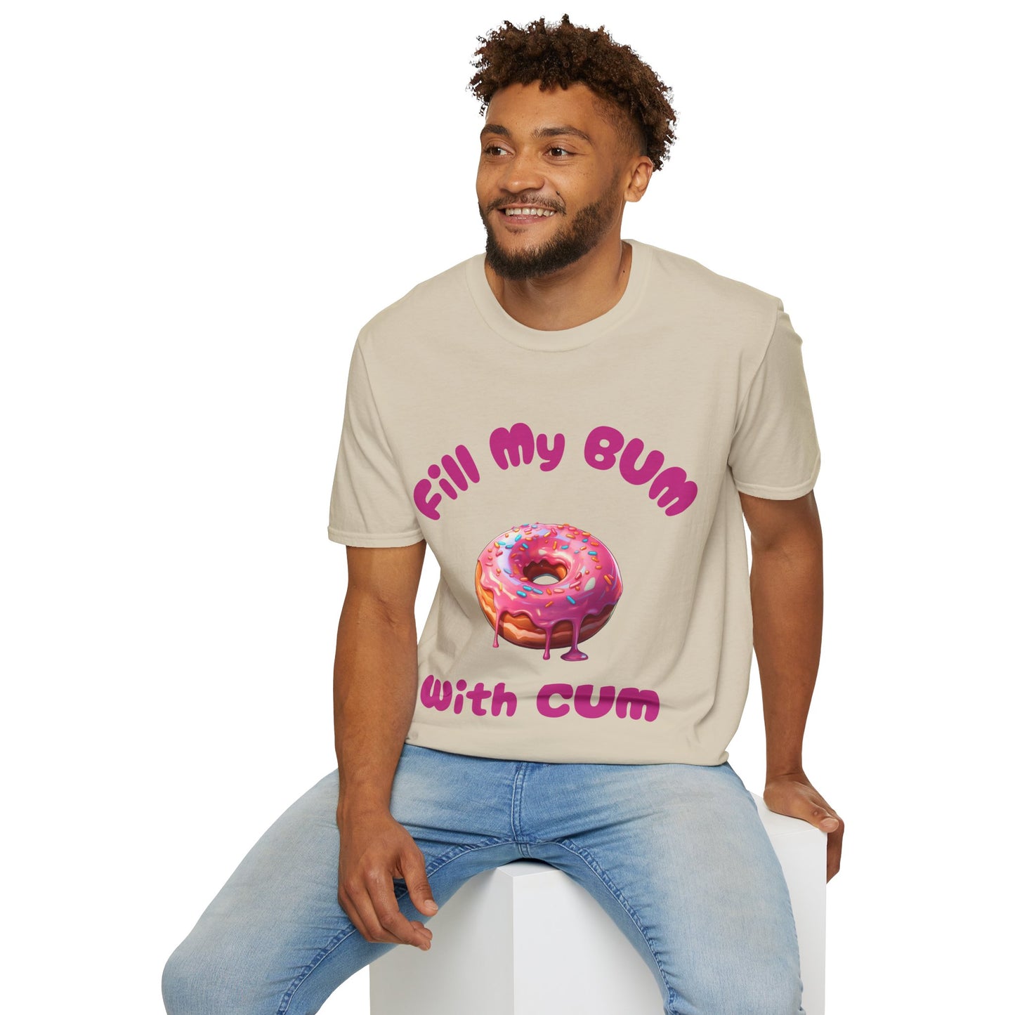 Fill My Bum With Cum Tee