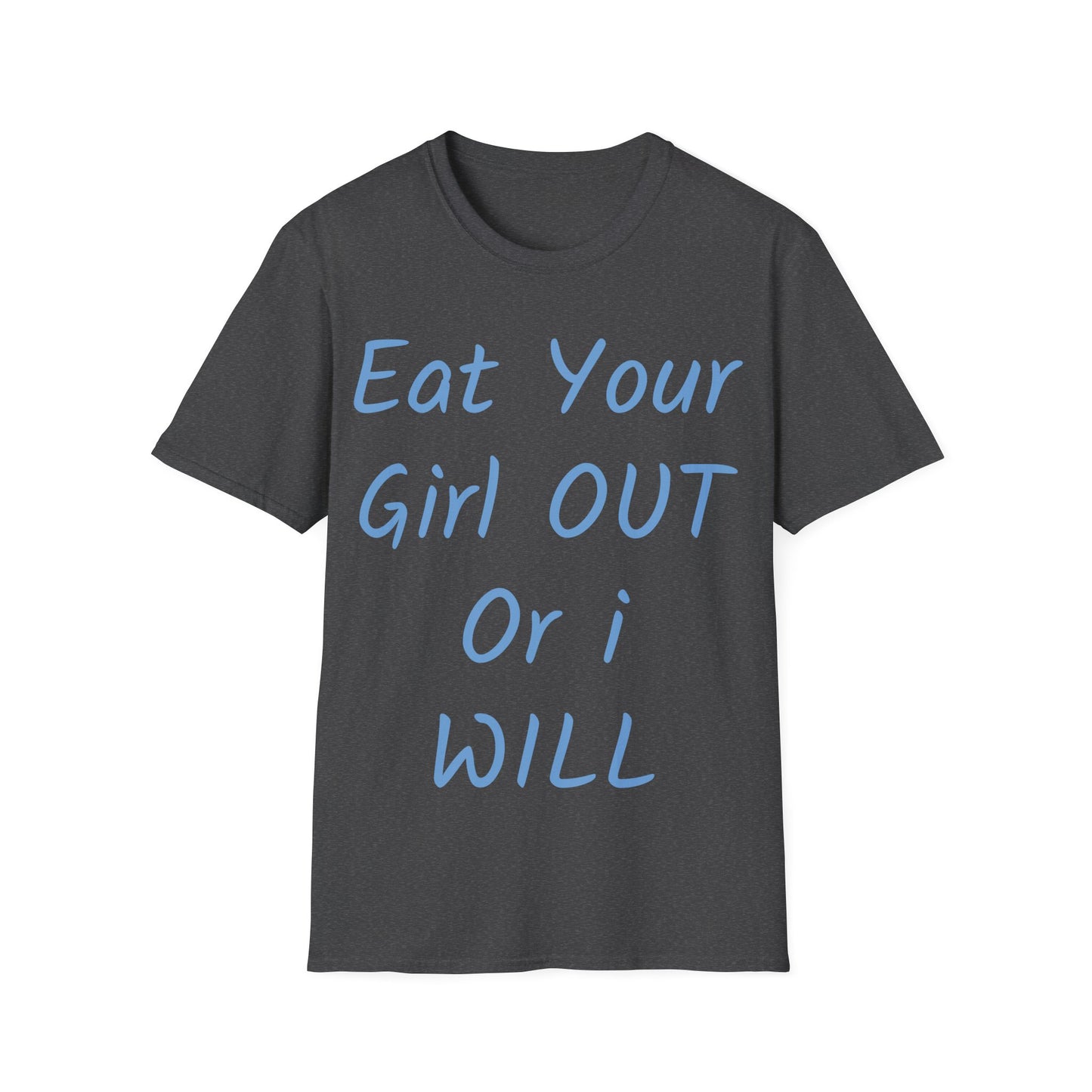 Eat your Girl Tee