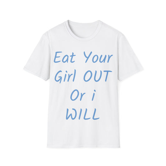 Eat your Girl Tee