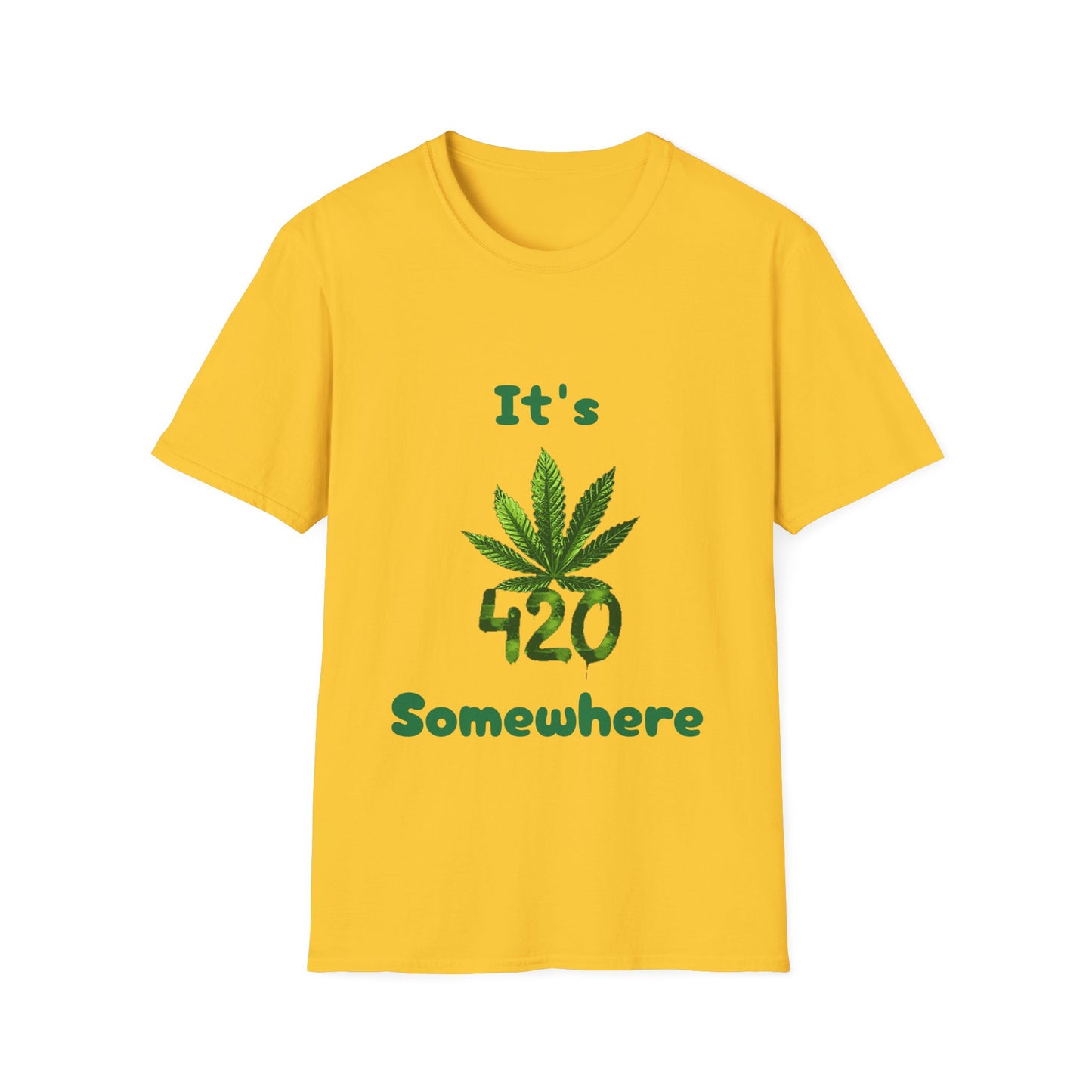 It's 420 Somewhere Unisex T-Shirt