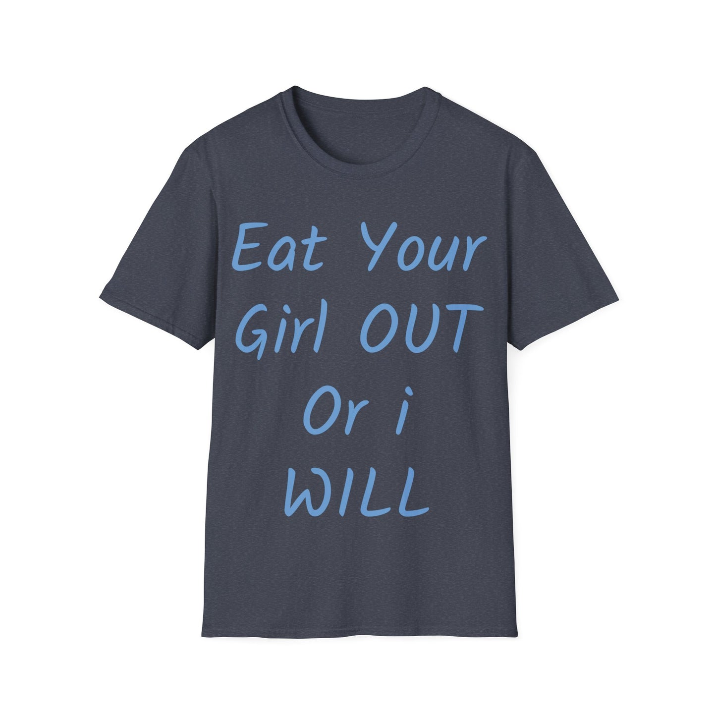 Eat your Girl Tee